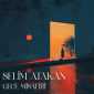 Selim Atakan “Gece Misafiri” Album Cover